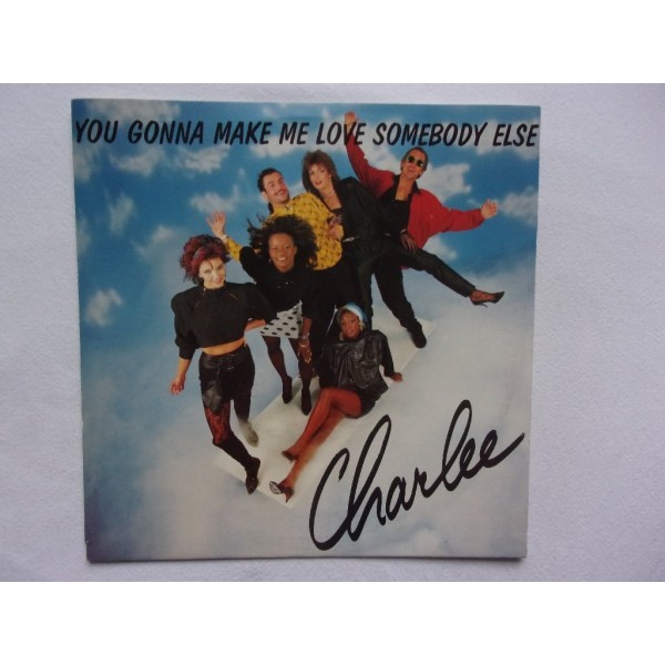 Charlee - You gonna make we love somebody else