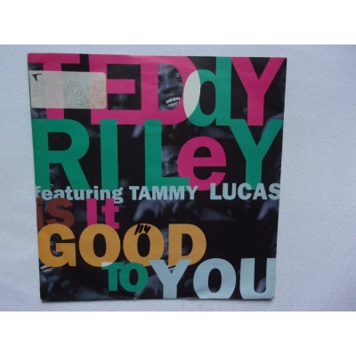 Teddy Riley & Tammy Lucas - Is it good to you