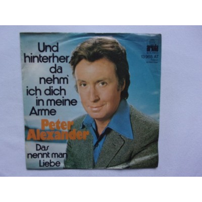 Peter Alexander - Und hinterher da nehm ich dich in meine arme