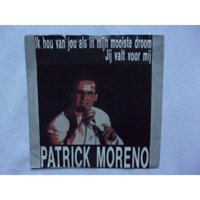 Patrick Moreno - Ik hou van jou als in mijn mooiste droom
