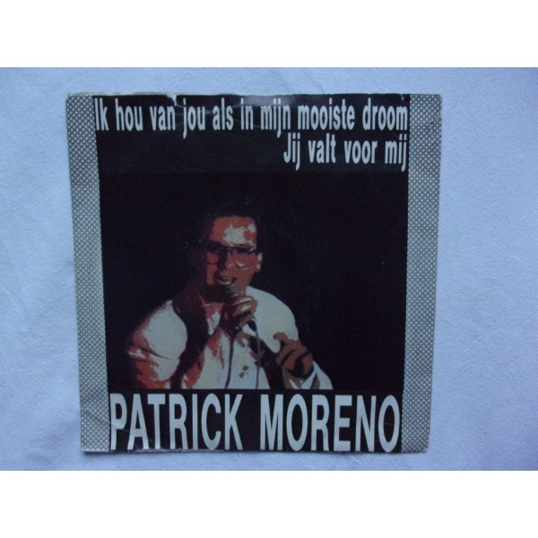 Patrick Moreno - Ik hou van jou als in mijn mooiste droom
