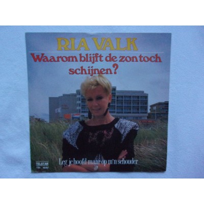 Ria Valk - Waarom blijft de zon toch schijnen
