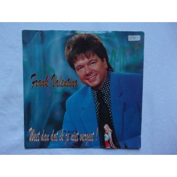 Frank Valentino - Weet dan dat ik je niet vergeet