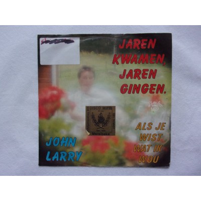 John Larry - Jaren kwamen jaren gingen