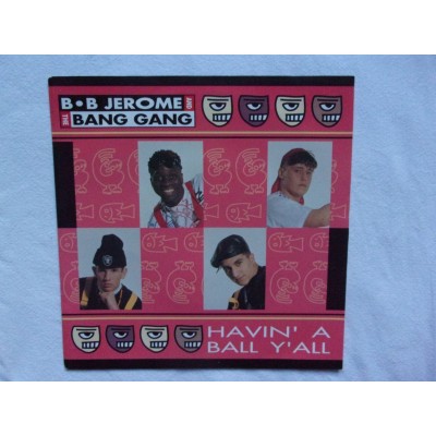 BB Jerome & The bang gang - Having a bal y  all
