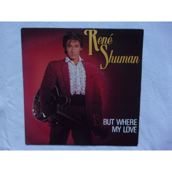 Rene Shuman - But where my love