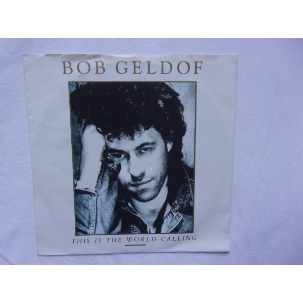 Bob Geldof - This is the world calling