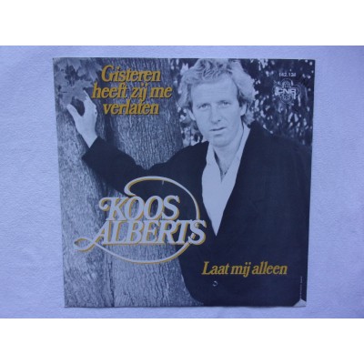 Koos Alberts - Gisteren heeft zij me verlaten