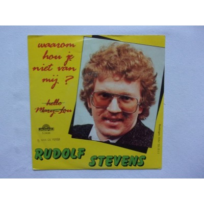 Rudolf Stevens - Waarom hou je niet van mij