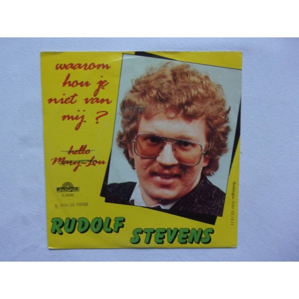 Rudolf Stevens - Waarom hou je niet van mij