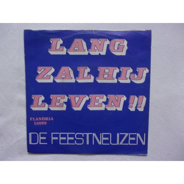 De Feestneuzen - Lang zal zij leven