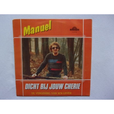 Manuel - Dicht bij jouw Cherie