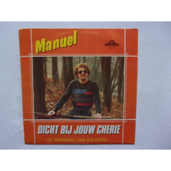 Manuel - Dicht bij jouw Cherie