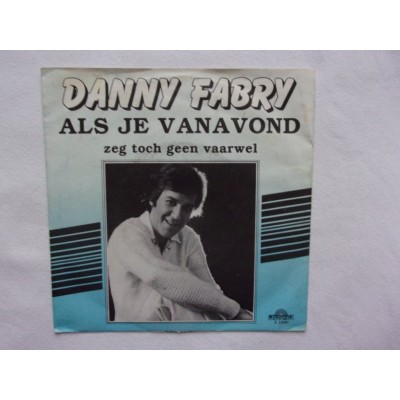 Danny Fabry - Als je vanavond