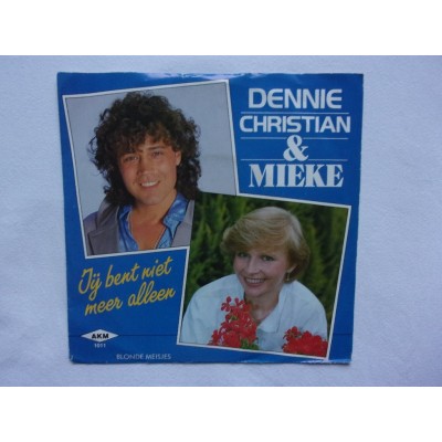 Dennie Christian & Mieke - Jij bent niet meer alleen