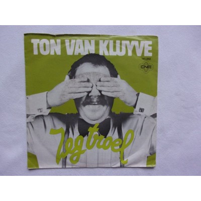 Ton van Kluyve - Zeg troel