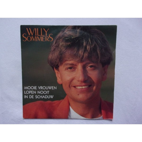 Willy Sommers - Mooie vrouwen lopen nooit in de schaduw