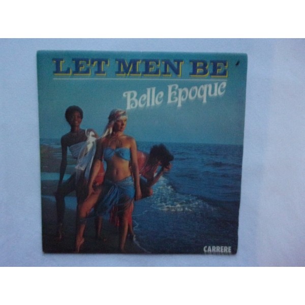 Belle Epoque - Let men be