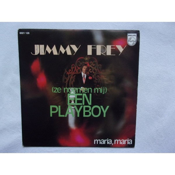 Jimmy Frey - Ze noemen mij een playboy