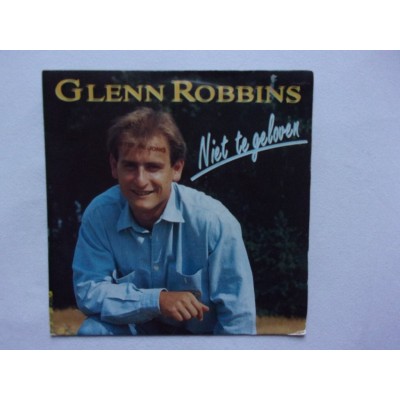 Glenn Robbins - Niet te geloven