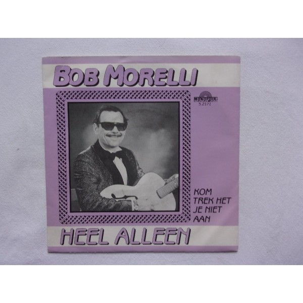 Bob Morelli - Heel alleen