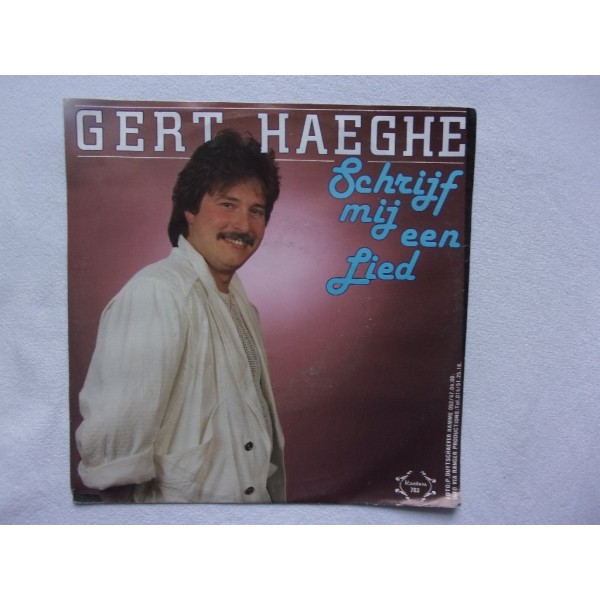 Gert Haeghe - Schrijf mij een lied