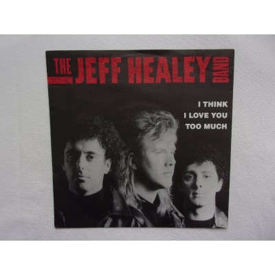 The Jeff healey band - I think i love you too much
