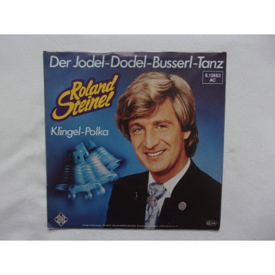 Roland Steinel - Der jodel dodel busserl tanz