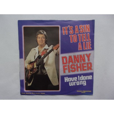 Danny Fisher - It's a sin to tell a lie