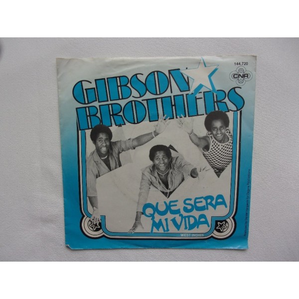 Gibson Brothers - Que sera mi vida