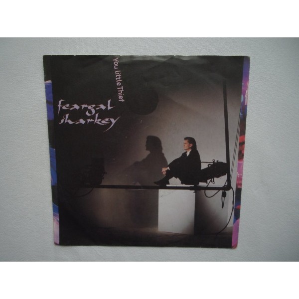 Feargal Sharkey - You little thief