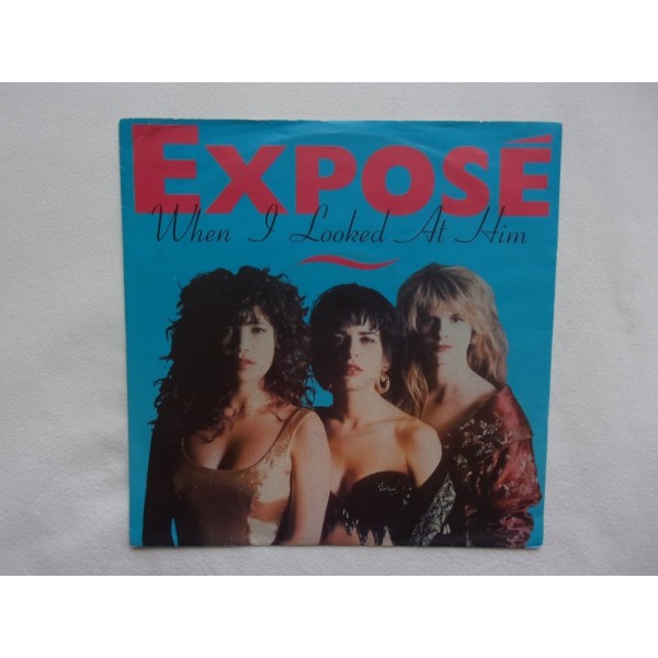 Expose - When i looked at him