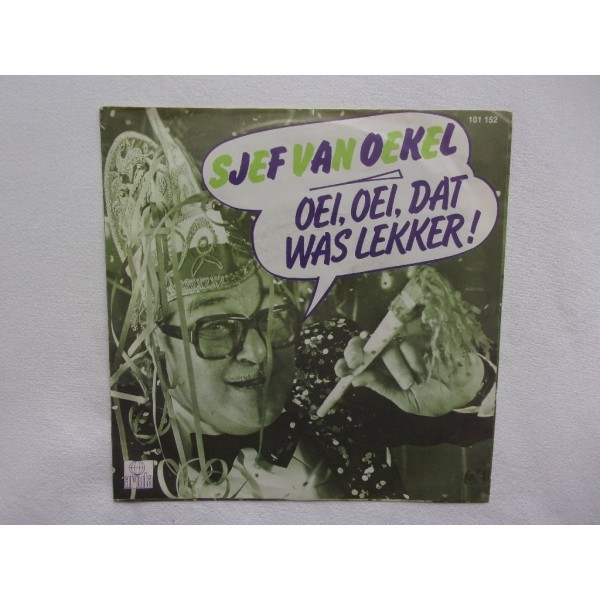 Sjef van Oekel - Oei oei dat was lekker