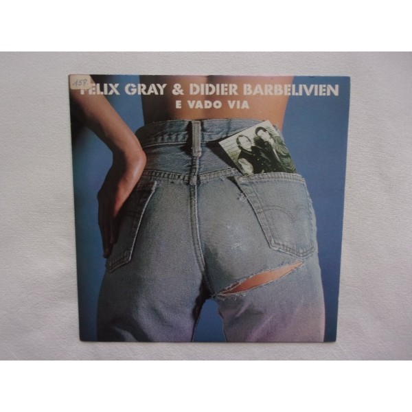Felix Gray - Didier Barbelivien - E vado via