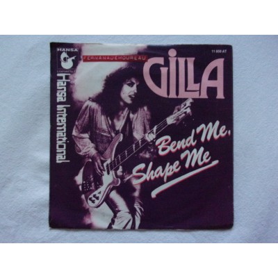 Gilla - Bend me shape me