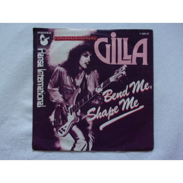 Gilla - Bend me shape me