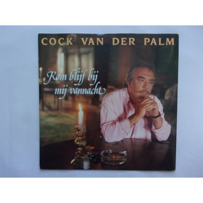 Cock van der Palm - Kom blijf bij mij vannacht