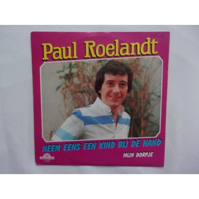 Paul Roelandt - Neem eens een kind bij de hand