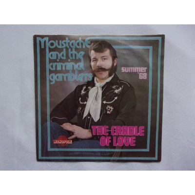 Moustache and the criminal gamblers - The cradle of love