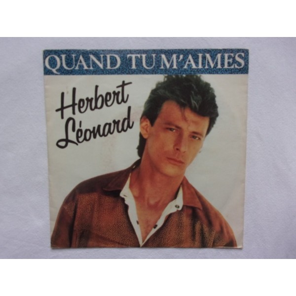 Herbert Leonard - Quand tu m'aimes