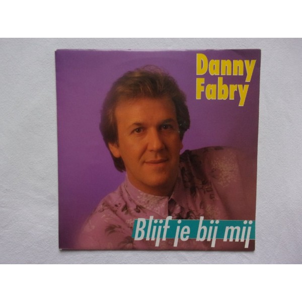 Danny Fabry - Blijf je bij mij