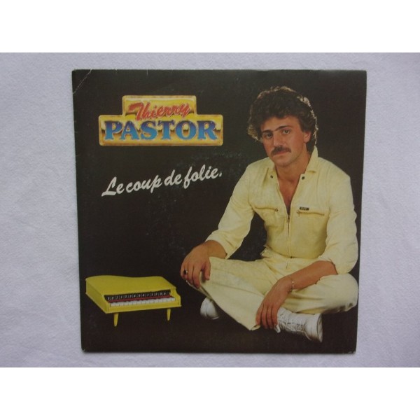 Thierry Pastor - Le coup de folie