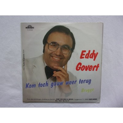 Eddy Govert - Kom toch gauw weer terug