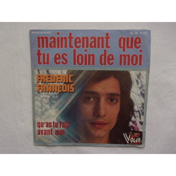Frederic Francois - Maintenant que tu es loin de moi