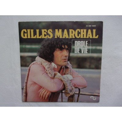Gilles Marchal - Drole de vie
