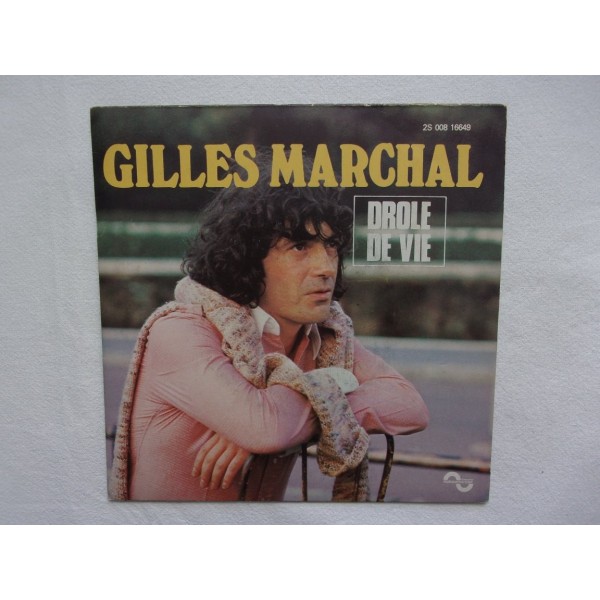 Gilles Marchal - Drole de vie