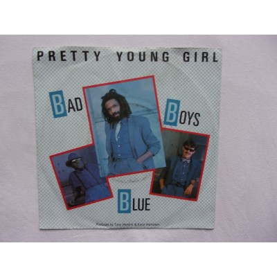 Bad boys blue - Pretty young girl
