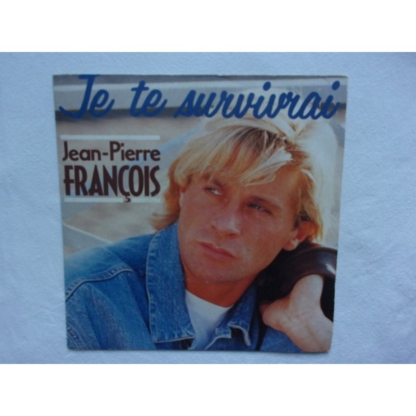 Jean pierre francois - Je te survivrai