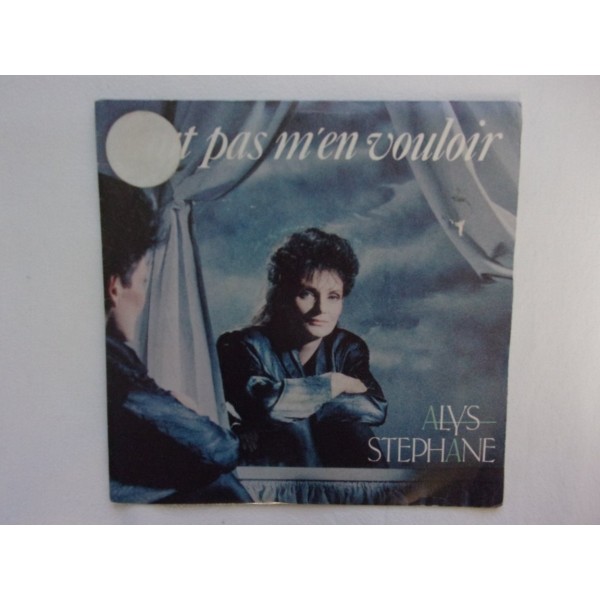 Alys Stephane - Faut pas m'en vouloir