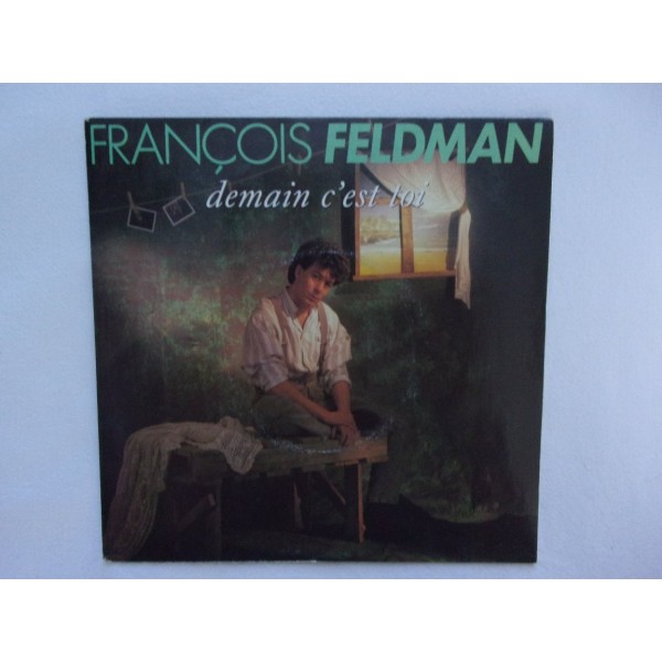 Francois Feldman - Demain c'est toi